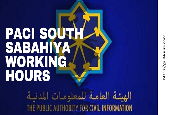 PACI South Sabahiya working hours